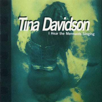 Tina Davidson: I Hear the Mermaids Singing