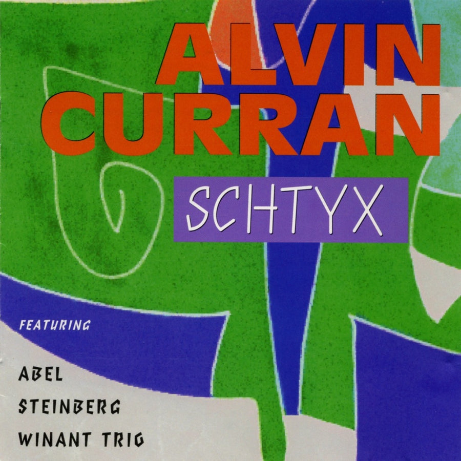 Alvin Curran: Schtyx