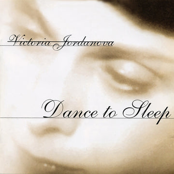 Victoria Jordanova: Dance to Sleep