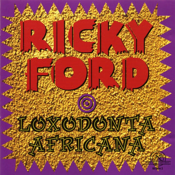 Ricky Ford: Loxodonta Africana