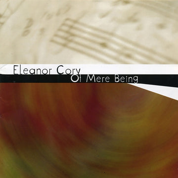 Eleanor Cory: Of Mere Being