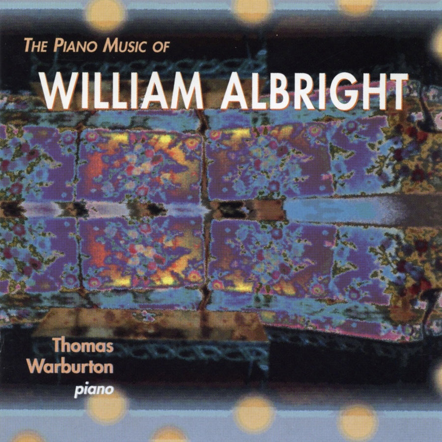 Piano Music of William Albright