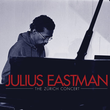 Julius Eastman: The Zürich Concert