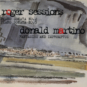 Roger Sessions and Donald Martino: Piano Sonatas