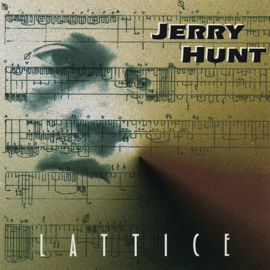 Jerry Hunt: Lattice