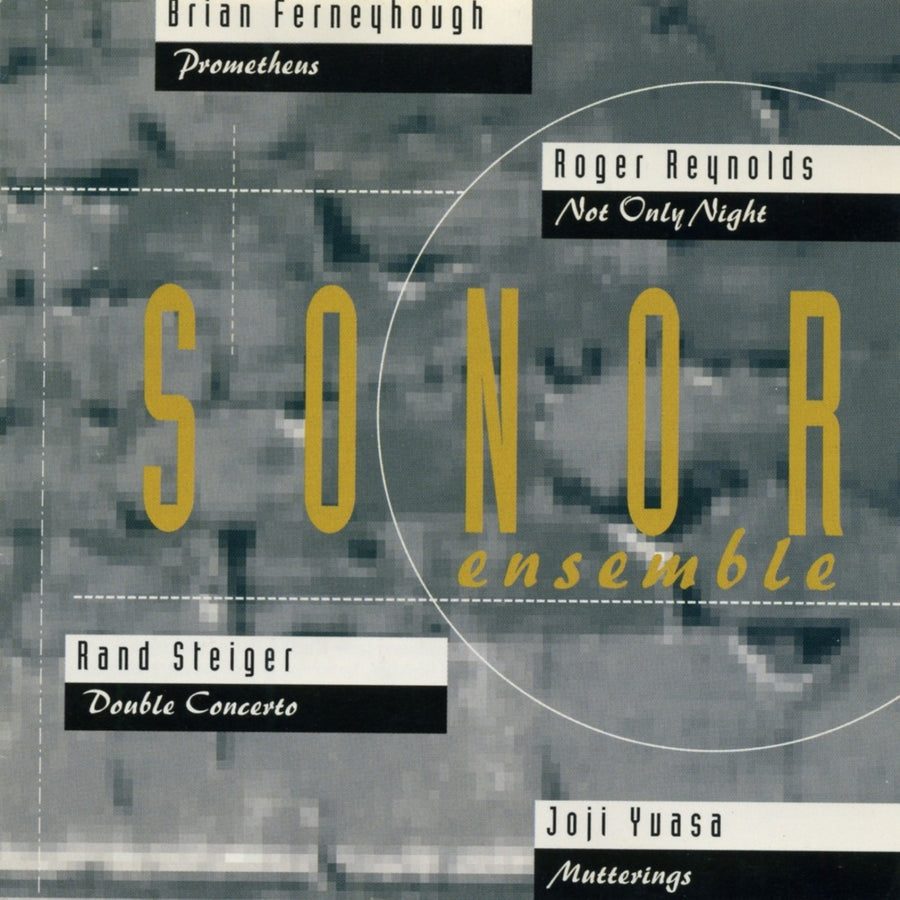 SONOR Ensemble plays Steiger, Ferneyhough, Yuasa & Reynolds