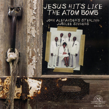 Sterling Jubilee Singers: Jesus Hits Like the Atom Bomb