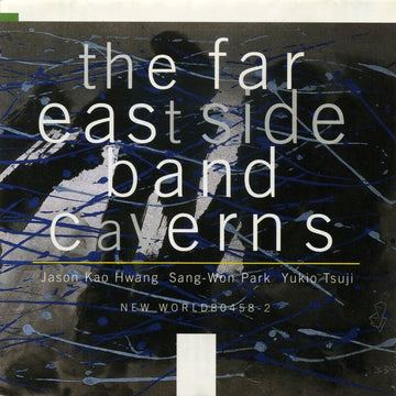 The Far East Side Band: Caverns