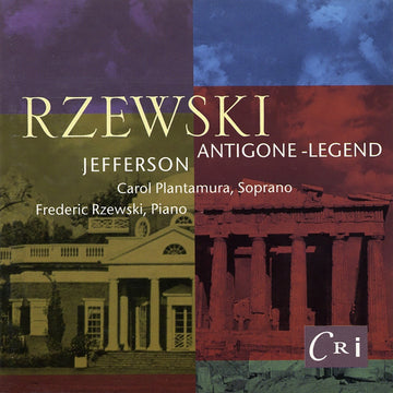 Frederic Rzewski: Antigone-Legend; Jefferson