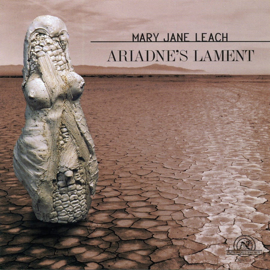 Mary Jane Leach: Ariadne's Lament