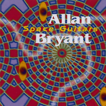Allan Bryant: Space Guitars