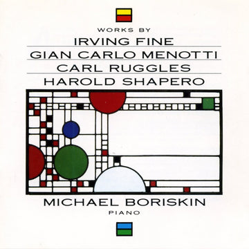 Fine, Menotti, Ruggles & Shapero: Piano Works