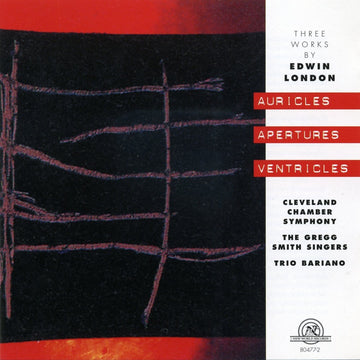 Edwin London: Auricles Apertures Ventricles