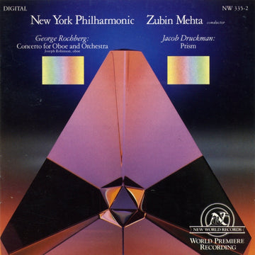 Rochberg: Oboe Concerto/Druckman: Prisms