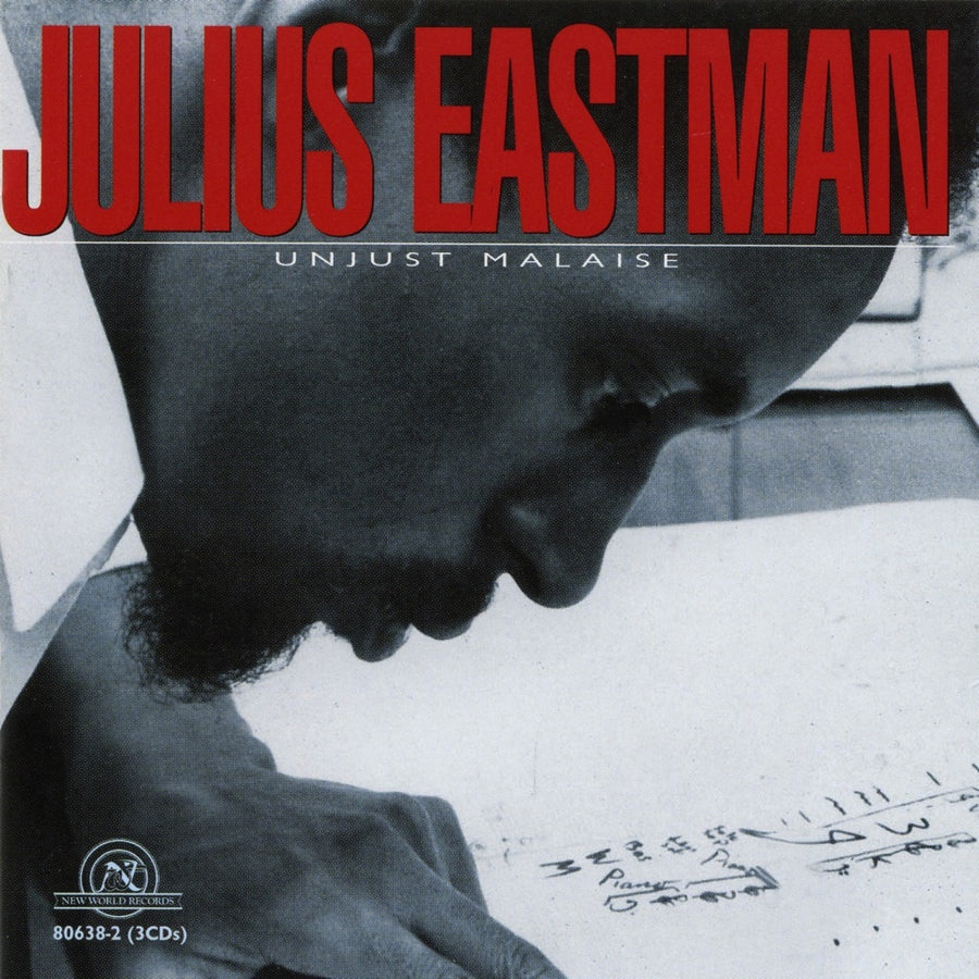 Julius Eastman: Unjust Malaise