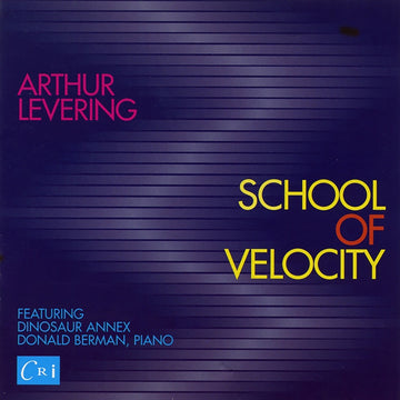 Arthur Levering: School of Velocity