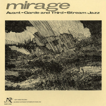 Mirage: Avant-Garde and Third-Stream Jazz